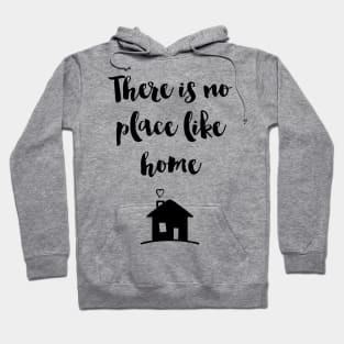 No place like Home Hoodie